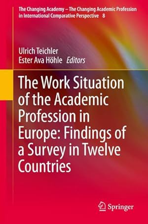Immagine del venditore per The Work Situation of the Academic Profession in Europe: Findings of a Survey in Twelve Countries venduto da AHA-BUCH GmbH