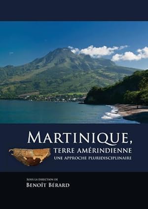 Seller image for Martinique, terre am�rindienne for sale by AHA-BUCH GmbH