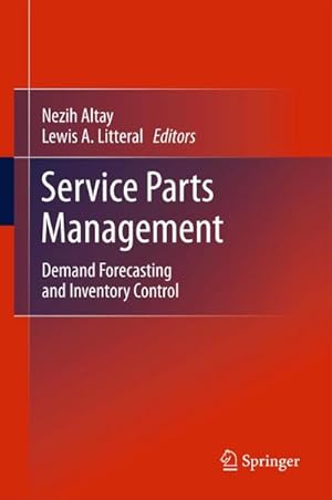 Immagine del venditore per Service Parts Management : Demand Forecasting and Inventory Control venduto da AHA-BUCH GmbH