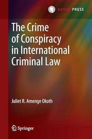 Immagine del venditore per The Crime of Conspiracy in International Criminal Law venduto da AHA-BUCH GmbH