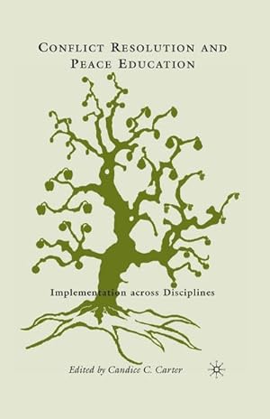 Imagen del vendedor de Conflict Resolution and Peace Education : Transformations across Disciplines a la venta por AHA-BUCH GmbH