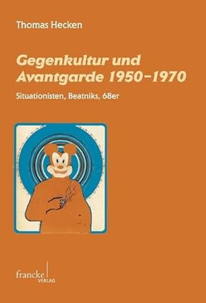 Bild des Verkufers fr Gegenkultur und Avantgarde 1950-1970 zum Verkauf von AHA-BUCH GmbH