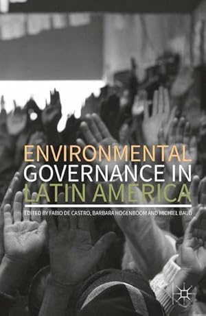 Bild des Verkufers fr Environmental Governance in Latin America zum Verkauf von AHA-BUCH GmbH