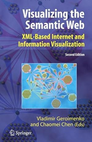 Bild des Verkufers fr Visualizing the Semantic Web : XML-based Internet and Information Visualization zum Verkauf von AHA-BUCH GmbH