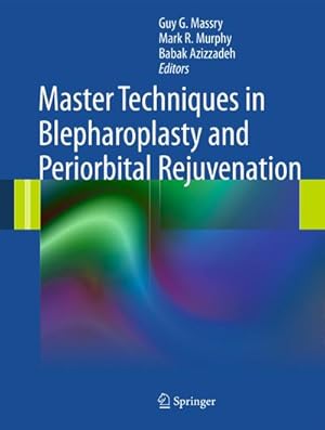 Bild des Verk�ufers f�r Master Techniques in Blepharoplasty and Periorbital Rejuvenation zum Verkauf von AHA-BUCH GmbH