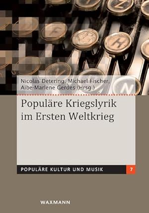 Bild des Verk�ufers f�r Popul�re Kriegslyrik im Ersten Weltkrieg zum Verkauf von AHA-BUCH GmbH