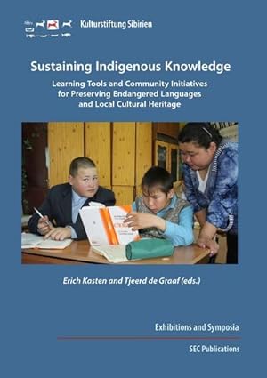 Bild des Verk�ufers f�r Sustaining Indigenous Knowledge : Learning Tools and Community Initiatives for Preserving Endangered Languages and Local Cultural Heritage zum Verkauf von AHA-BUCH GmbH