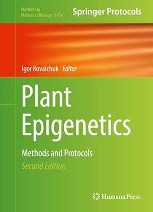 Imagen del vendedor de Plant Epigenetics : Methods and Protocols a la venta por AHA-BUCH GmbH