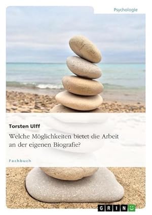 Seller image for Welche M�glichkeiten bietet die Arbeit an der eigenen Biografie? for sale by AHA-BUCH GmbH