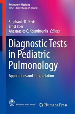 Bild des Verk�ufers f�r Diagnostic Tests in Pediatric Pulmonology : Applications and Interpretation zum Verkauf von AHA-BUCH GmbH