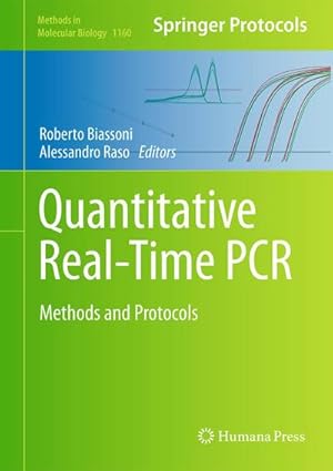 Bild des Verk�ufers f�r Quantitative Real-Time PCR : Methods and Protocols zum Verkauf von AHA-BUCH GmbH