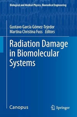 Bild des Verk�ufers f�r Radiation Damage in Biomolecular Systems zum Verkauf von AHA-BUCH GmbH