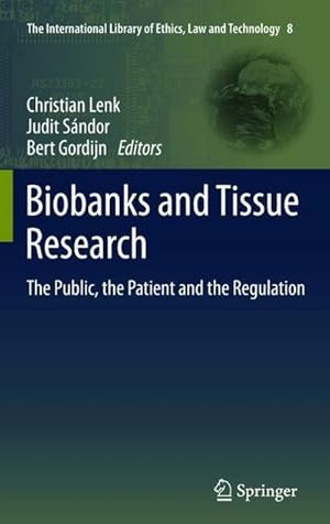 Bild des Verk�ufers f�r Biobanks and Tissue Research : The Public, the Patient and the Regulation zum Verkauf von AHA-BUCH GmbH