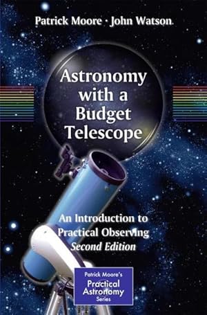 Image du vendeur pour Astronomy with a Budget Telescope : An Introduction to Practical Observing mis en vente par AHA-BUCH GmbH