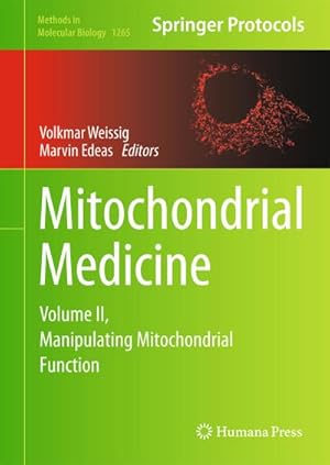 Imagen del vendedor de Mitochondrial Medicine : Volume II, Manipulating Mitochondrial Function a la venta por AHA-BUCH GmbH