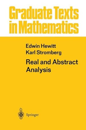 Immagine del venditore per Real and Abstract Analysis : A Modern Treatment of the Theory of Functions of a Real Variable venduto da AHA-BUCH GmbH