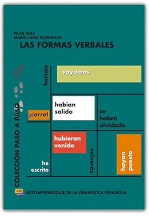 Imagen del vendedor de Coleccin Paso a Paso Las Formas Verbales : Autoaprendizaje de la Gramtica Espaola a la venta por AHA-BUCH GmbH