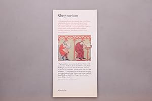 SKRIPTORIUM. Die Buchherstellung im Mittelalter