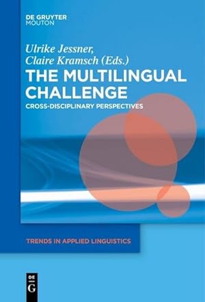 Bild des Verkufers fr The Multilingual Challenge : Cross-Disciplinary Perspectives zum Verkauf von AHA-BUCH GmbH
