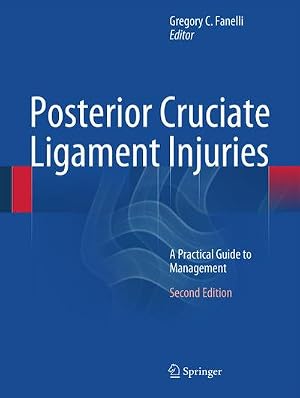 Immagine del venditore per Posterior Cruciate Ligament Injuries : A Practical Guide to Management venduto da AHA-BUCH GmbH
