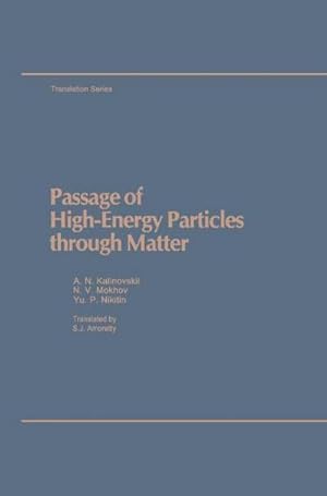 Imagen del vendedor de Passage of High Energy Particles through Matter a la venta por AHA-BUCH GmbH