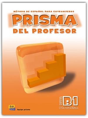 Imagen del vendedor de Prisma, mtodo de espaol, nivel B1, progresa. Libro del profesor a la venta por AHA-BUCH GmbH
