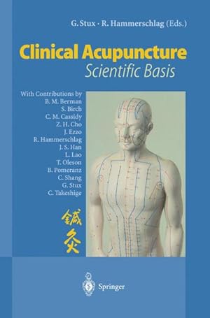 Bild des Verk�ufers f�r Clinical Acupuncture : Scientific Basis zum Verkauf von AHA-BUCH GmbH