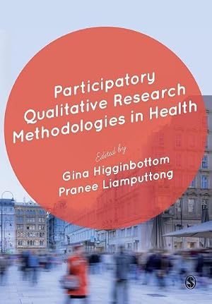 Immagine del venditore per Participatory Qualitative Research Methodologies in Health venduto da AHA-BUCH GmbH