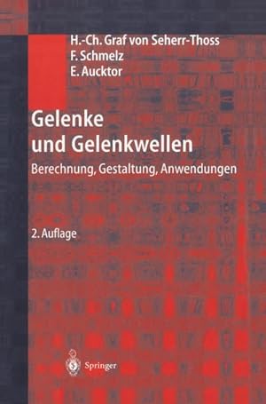 Bild des Verkufers fr Gelenke und Gelenkwellen : Berechnung, Gestaltung, Anwendungen zum Verkauf von AHA-BUCH GmbH