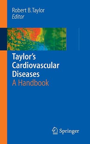 Bild des Verk�ufers f�r Taylor's Cardiovascular Diseases : A Handbook zum Verkauf von AHA-BUCH GmbH