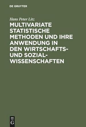 Bild des Verk�ufers f�r Multivariate Statistische Methoden und ihre Anwendung in den Wirtschafts- und Sozialwissenschaften zum Verkauf von AHA-BUCH GmbH