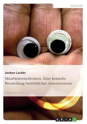 Bild des Verk�ufers f�r Mitarbeitermotivation. Eine kritische Beurteilung betrieblicher Anreizsysteme zum Verkauf von AHA-BUCH GmbH