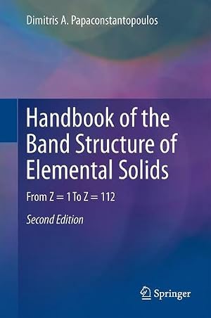 Imagen del vendedor de Handbook of the Band Structure of Elemental Solids : From Z = 1 To Z = 112 a la venta por AHA-BUCH GmbH