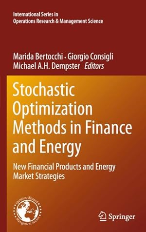 Immagine del venditore per Stochastic Optimization Methods in Finance and Energy : New Financial Products and Energy Market Strategies venduto da AHA-BUCH GmbH
