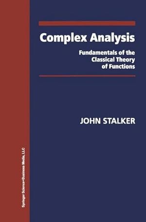 Imagen del vendedor de Complex Analysis : Fundamentals of the Classical Theory of Functions a la venta por AHA-BUCH GmbH