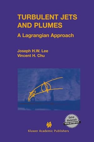 Bild des Verkufers fr Turbulent Jets and Plumes : A Lagrangian Approach zum Verkauf von AHA-BUCH GmbH