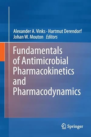 Imagen del vendedor de Fundamentals of Antimicrobial Pharmacokinetics and Pharmacodynamics a la venta por AHA-BUCH GmbH