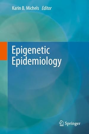 Seller image for Epigenetic Epidemiology for sale by AHA-BUCH GmbH