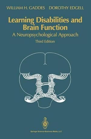 Bild des Verkufers fr Learning Disabilities and Brain Function : A Neuropsychological Approach zum Verkauf von AHA-BUCH GmbH