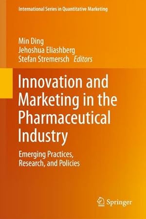 Image du vendeur pour Innovation and Marketing in the Pharmaceutical Industry : Emerging Practices, Research, and Policies mis en vente par AHA-BUCH GmbH