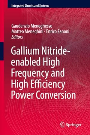 Imagen del vendedor de Gallium Nitride-enabled High Frequency and High Efficiency Power Conversion a la venta por AHA-BUCH GmbH