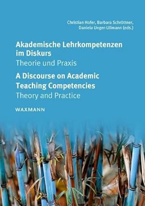 Seller image for Akademische Lehrkompetenzen im Diskurs A Discourse on Academic Teaching Competencies : Theorie und Praxis Theory and Practice for sale by AHA-BUCH GmbH