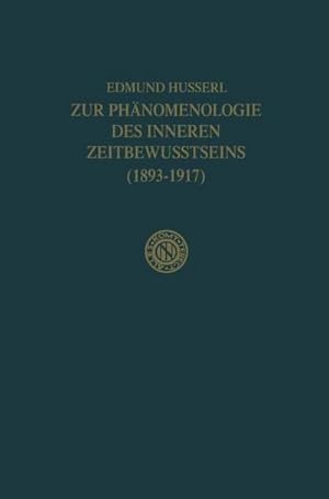 Image du vendeur pour Zur Phnomenologie des Inneren Zeitbewusstseins (18931917) mis en vente par AHA-BUCH GmbH