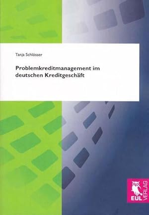 Immagine del venditore per Problemkreditmanagement im deutschen Kreditgeschft venduto da AHA-BUCH GmbH