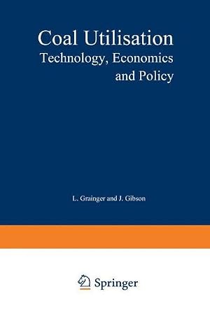 Immagine del venditore per Coal Utilisation : Technology, Economics and Policy venduto da AHA-BUCH GmbH