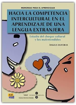 Seller image for Hacia La Competencia Intercultural En El Aprendizaje de Una Lengua Extranjera : Estudio del Choque Cultural Y Los Malentendidos for sale by AHA-BUCH GmbH