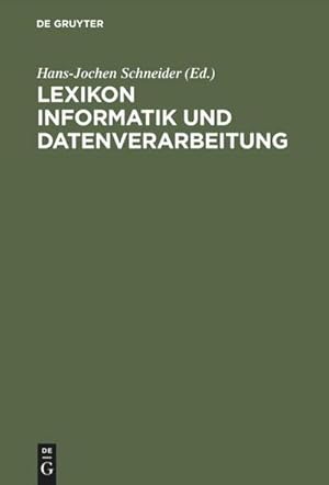 Bild des Verkufers fr Lexikon Informatik und Datenverarbeitung zum Verkauf von AHA-BUCH GmbH