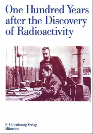 Seller image for One Hundred Years after the Discovery of Radioactivity for sale by AHA-BUCH GmbH