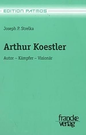 Image du vendeur pour Arthur Koestler : Autor-Kmpfer-Visionr mis en vente par AHA-BUCH GmbH