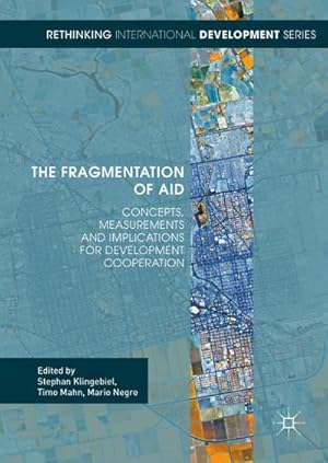 Immagine del venditore per The Fragmentation of Aid : Concepts, Measurements and Implications for Development Cooperation venduto da AHA-BUCH GmbH